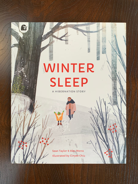 Winter Sleep: A Hibernation Story by Sean Taylor, Alex Morss & Cinyee Chiu