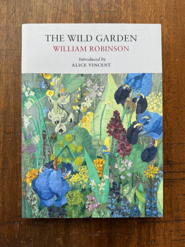 The Wild Garden by William Robinson