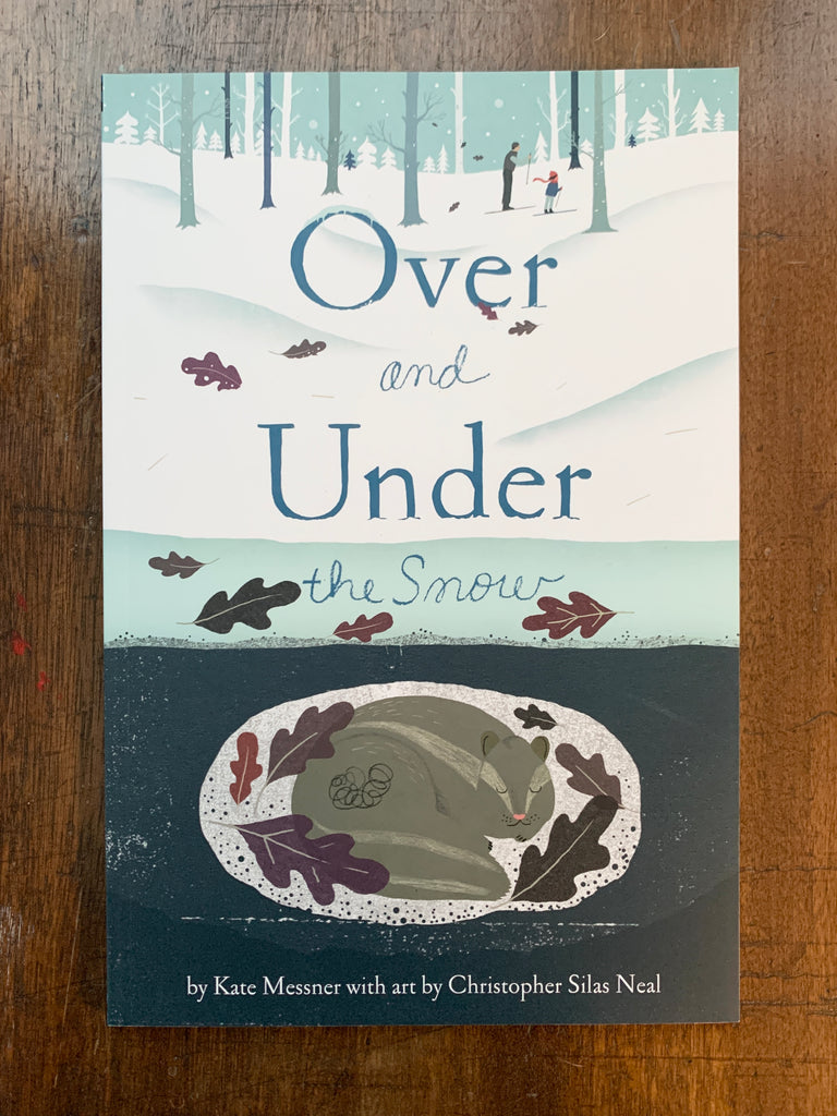 Over and Under the Snow by Kate Messner & Christopher Silas Neal