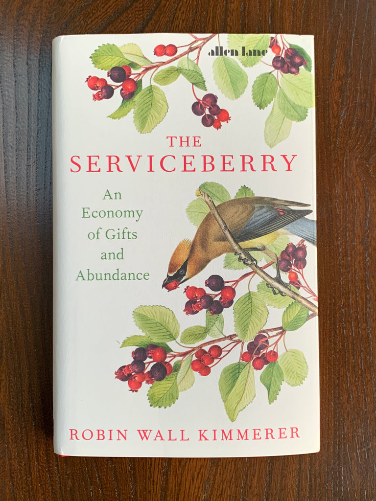 The Serviceberry: An Economy Of Gifts And Abundance By Robin Wall Kimm ...