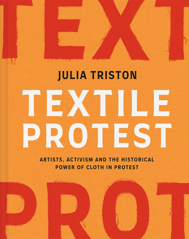Textile Protest by Julia Triston