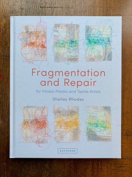 Fragmentation and Repair by Shelley Rhodes