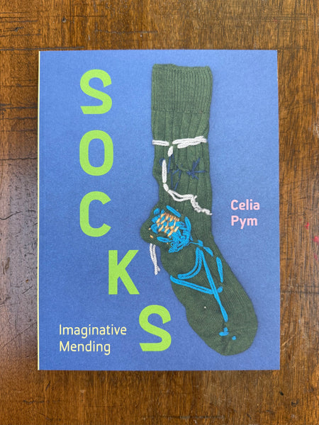 SOCKS Imaginative Mending by Celia Pym