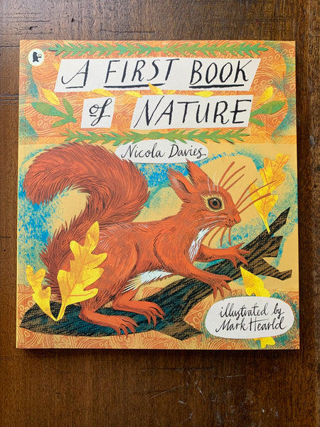 A First Book of Nature by Nicola Davies & Mark Hearld