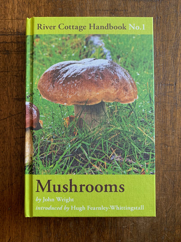 River Cottage Handbook - Mushrooms