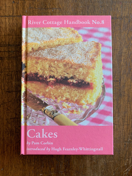River Cottage Handbook - Cakes