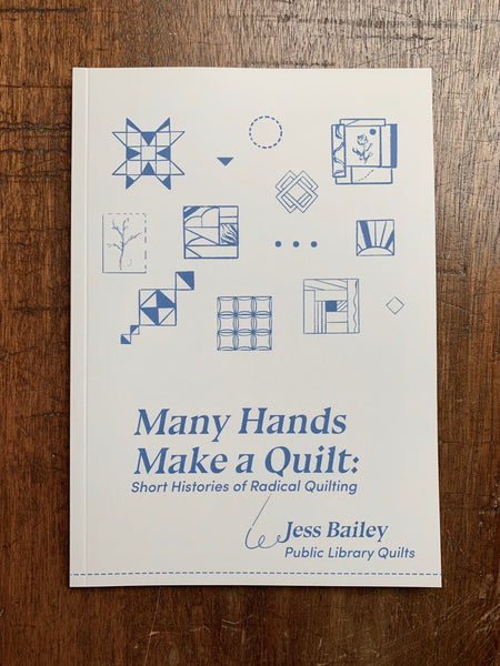 Many Hands Make a Quilt: Short Histories of Radical Quilting zine