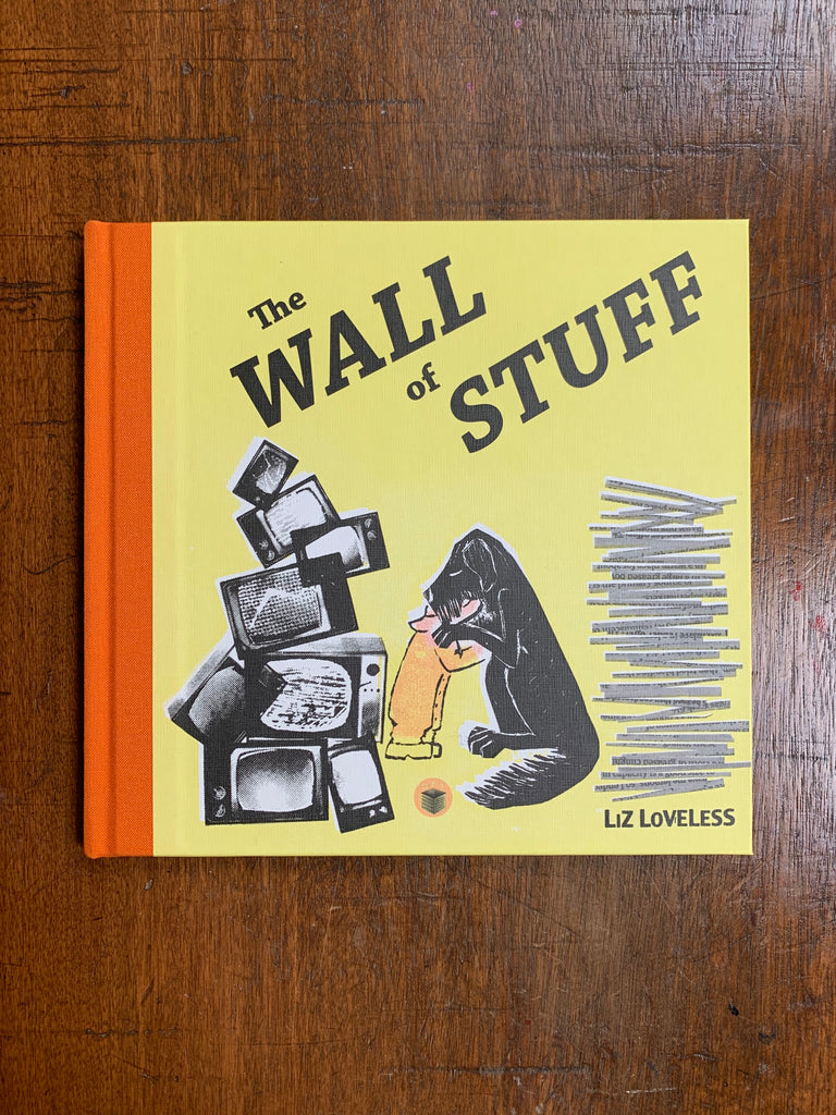 The Wall of Stuff by Liz Loveless